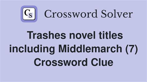 trashes crossword clue.